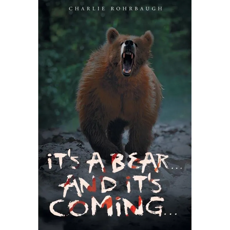 Its a bear... and its coming...