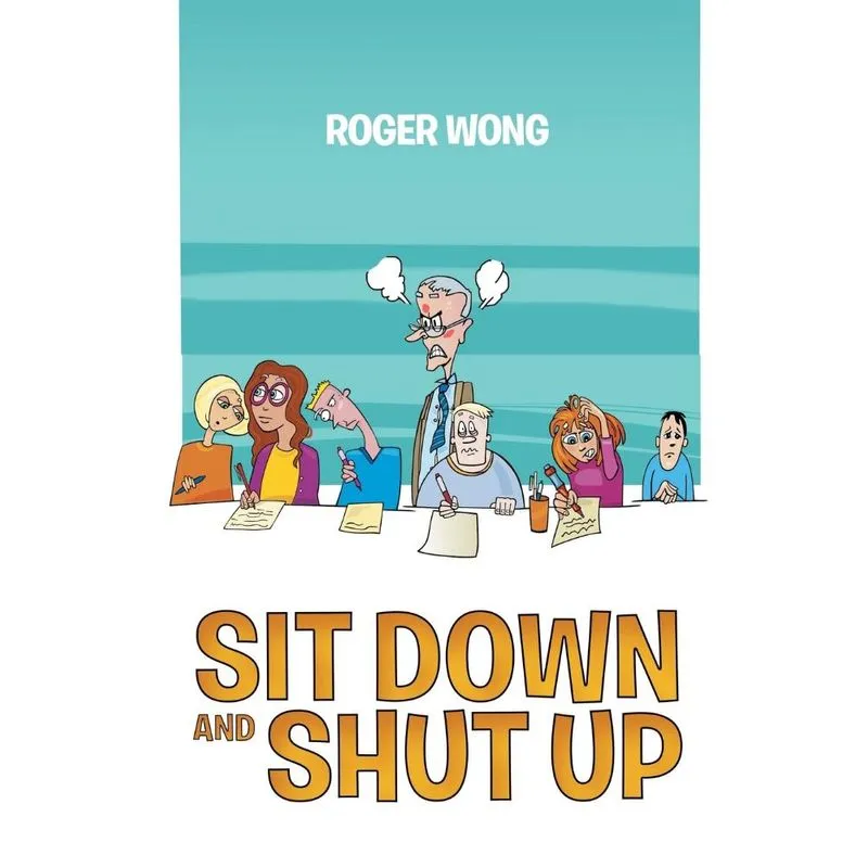 Sit Down and Shut Up