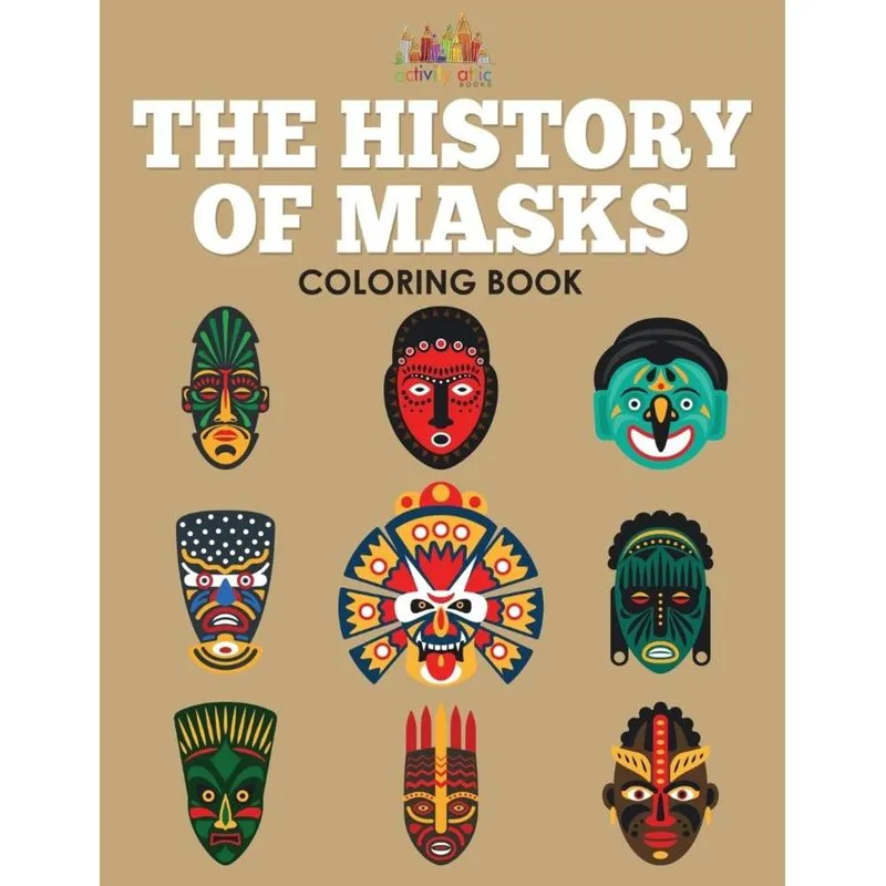 The History of Masks Coloring Book