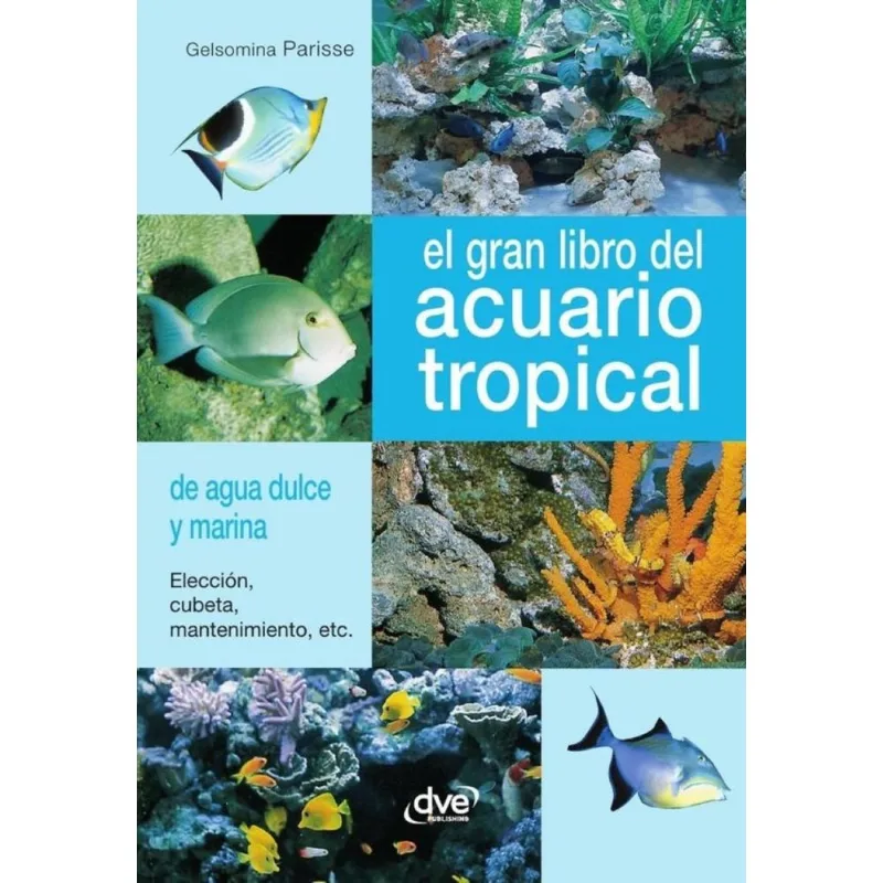 El Gran Libro Del Acuario Tropical - Espanhol