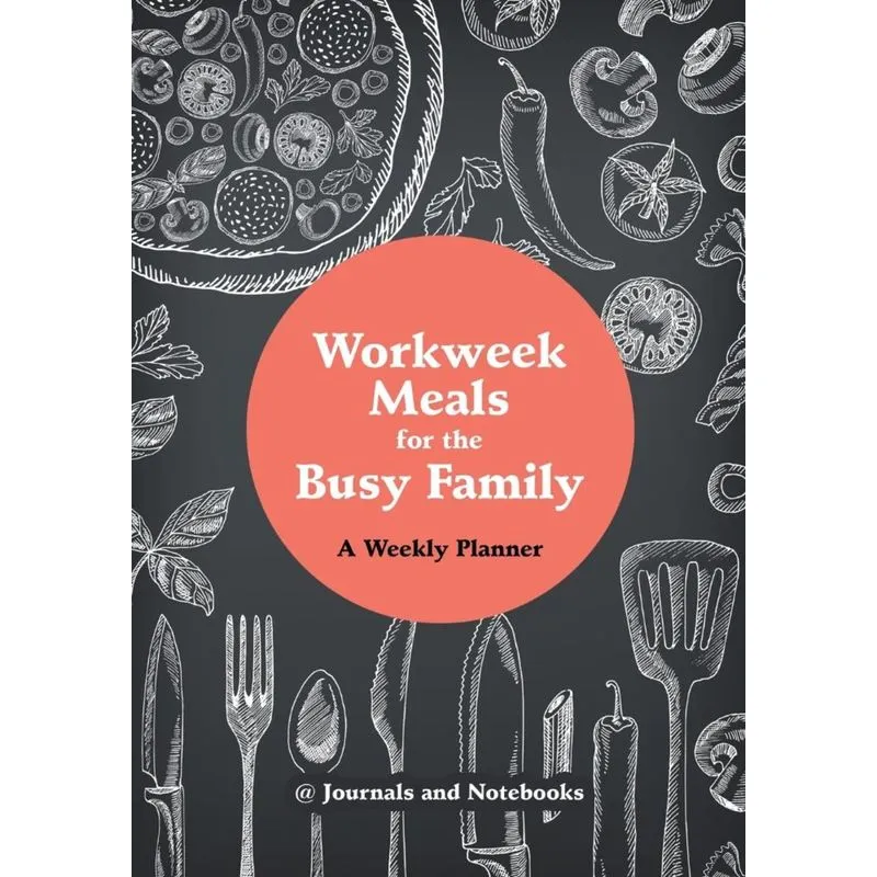 Workweek Meals for the Busy Family