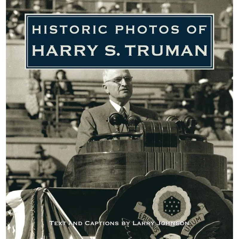 Historic Photos of Harry S. Truman