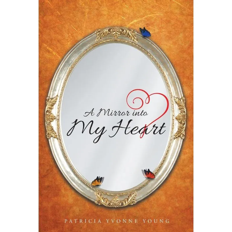A Mirror into My HEART