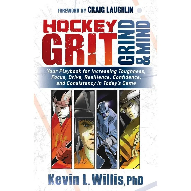 Hockey Grit, Grind, and Mind