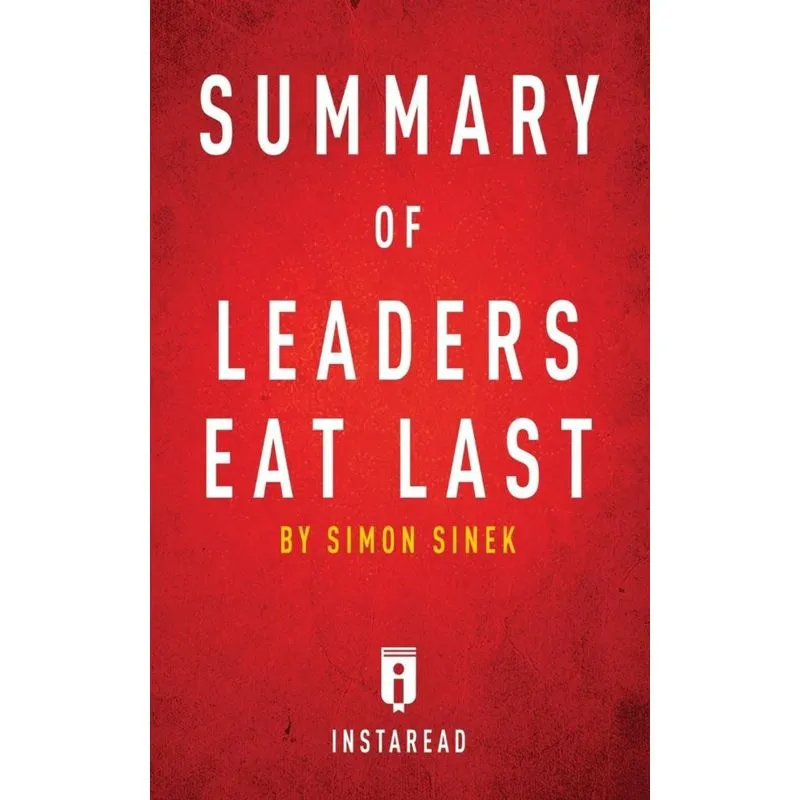 Summary of Leaders Eat Last