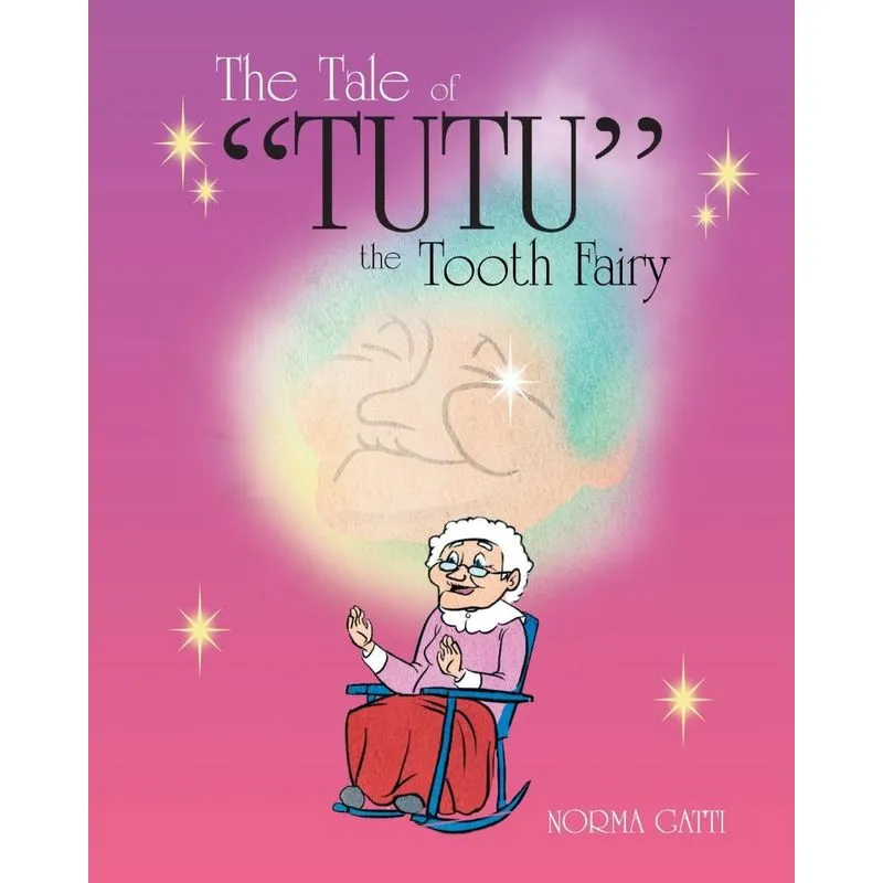 The Tale of Tutu the Tooth Fairy