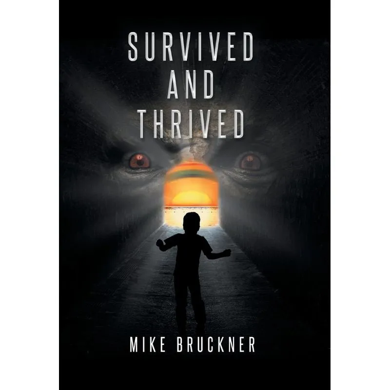 Survived and Thrived
