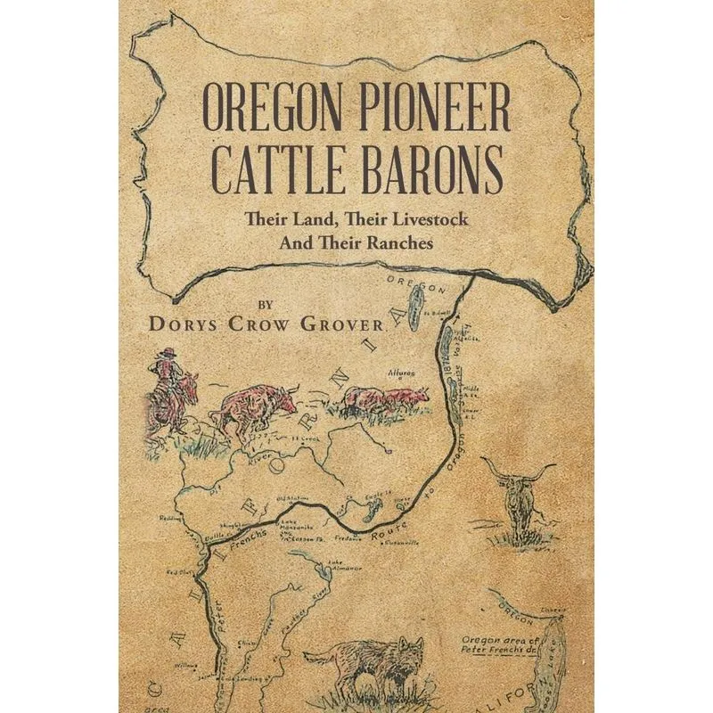 Oregon Pioneer Cattle Barons