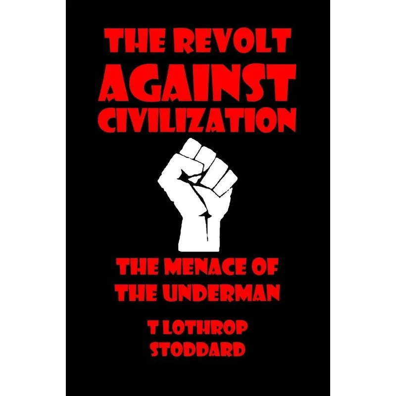 The Revolt against Civilization