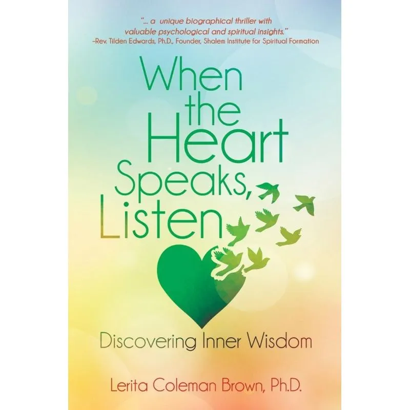 When the Heart Speaks, Listen