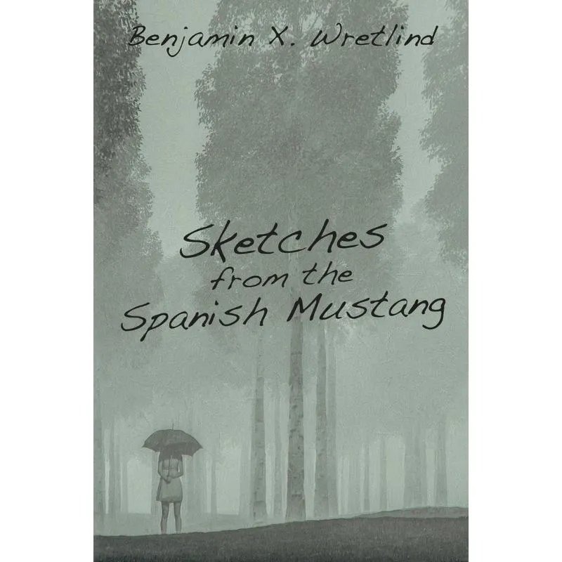 Sketches from the Spanish Mustang