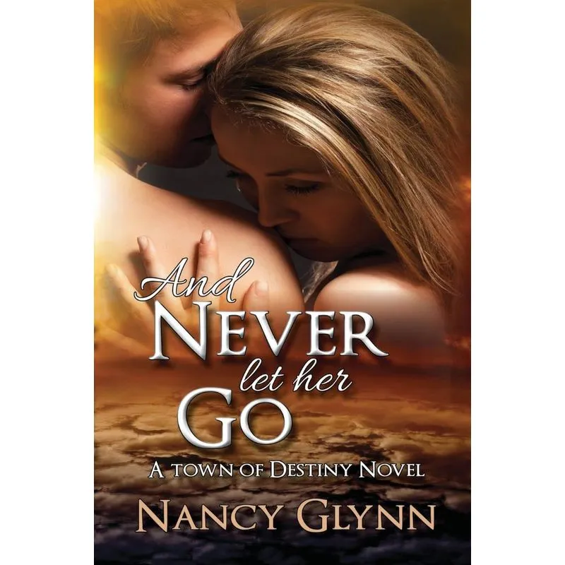 And Never Let Her Go