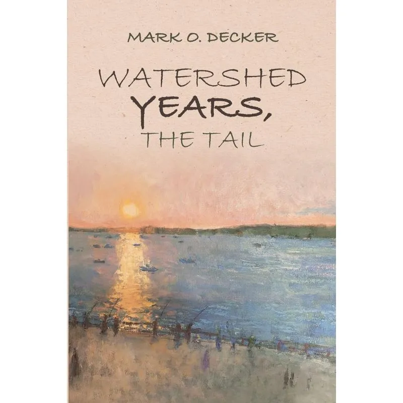 Watershed Years, the Tail