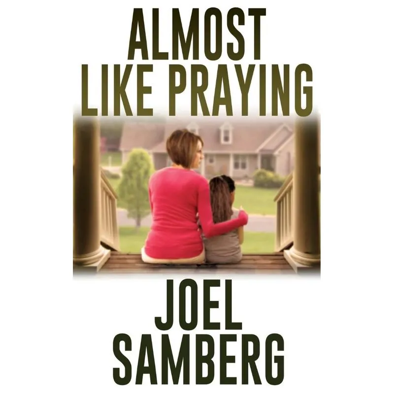Almost Like Praying