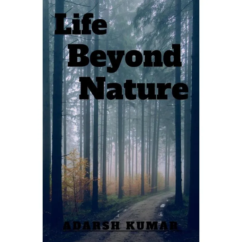 Life Beyond Nature