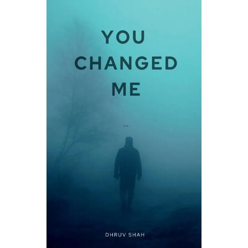 You Changed Me