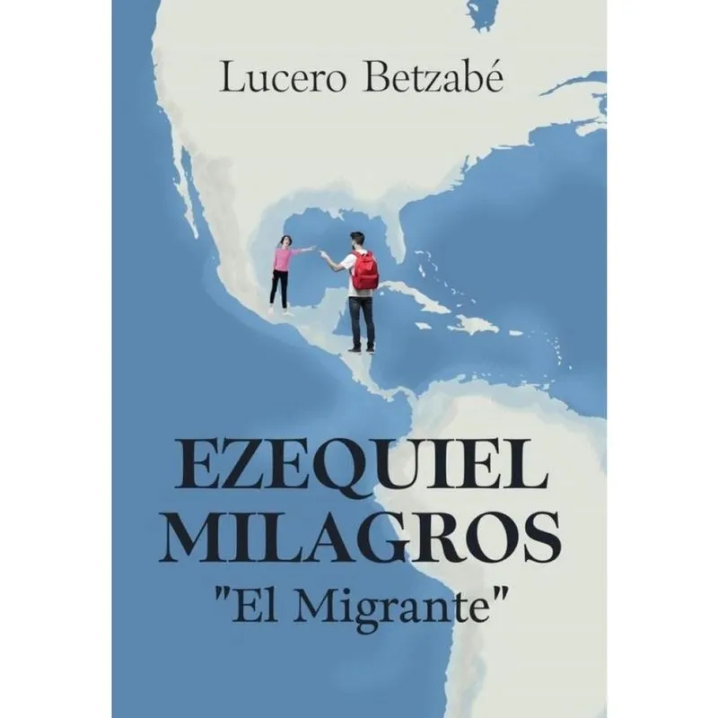 Ezequiel milagros el migrante - Espanhol