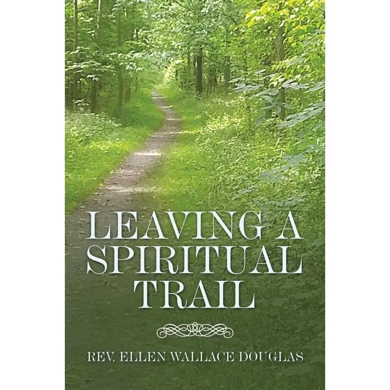Leaving A Spiritual Trail