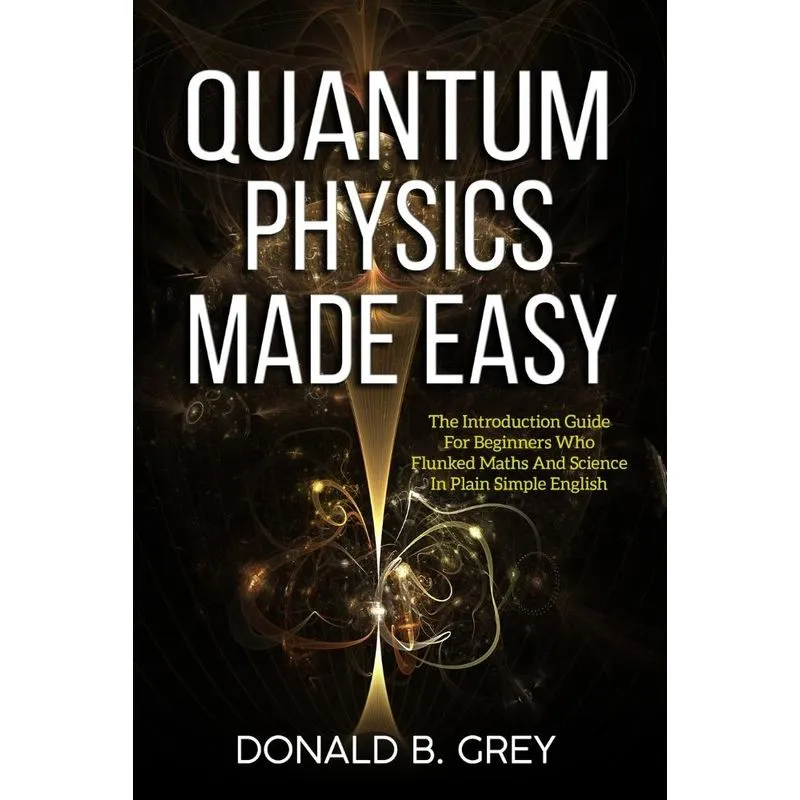 Quantum Physics Made Easy