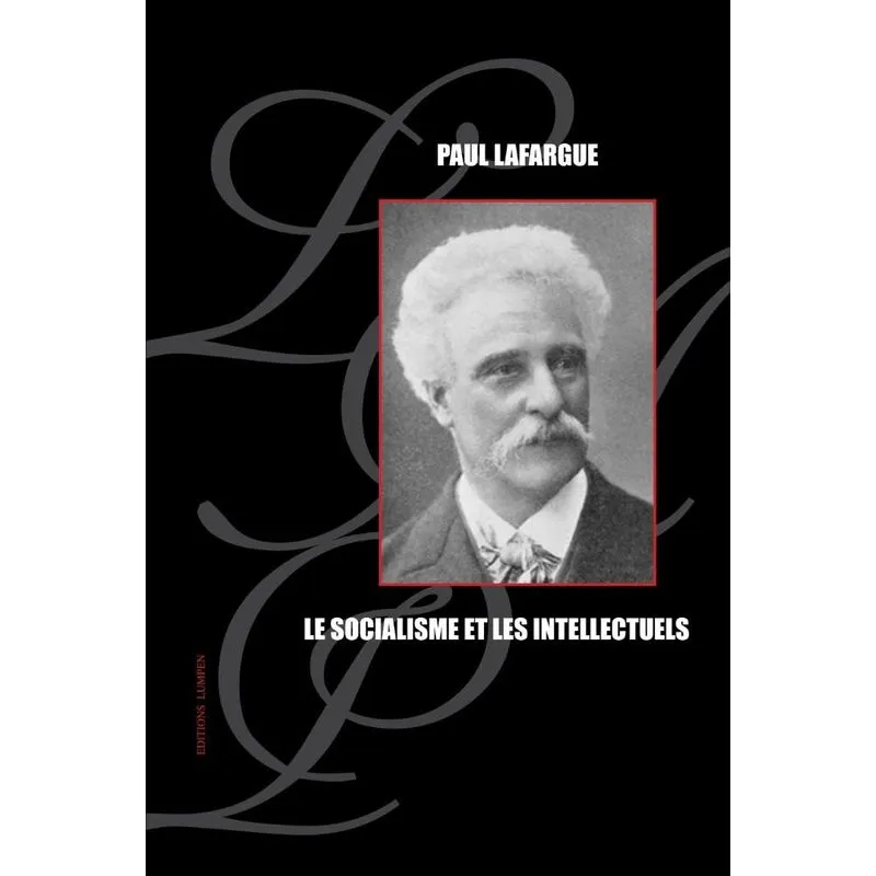 Le socialisme et les intellectuels