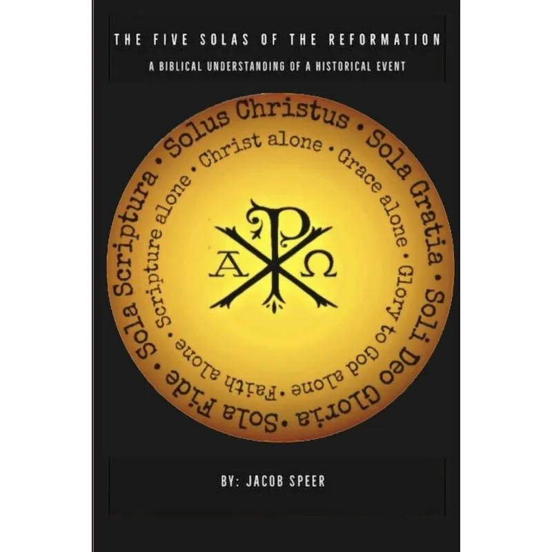 The Five Solas of the Reformation