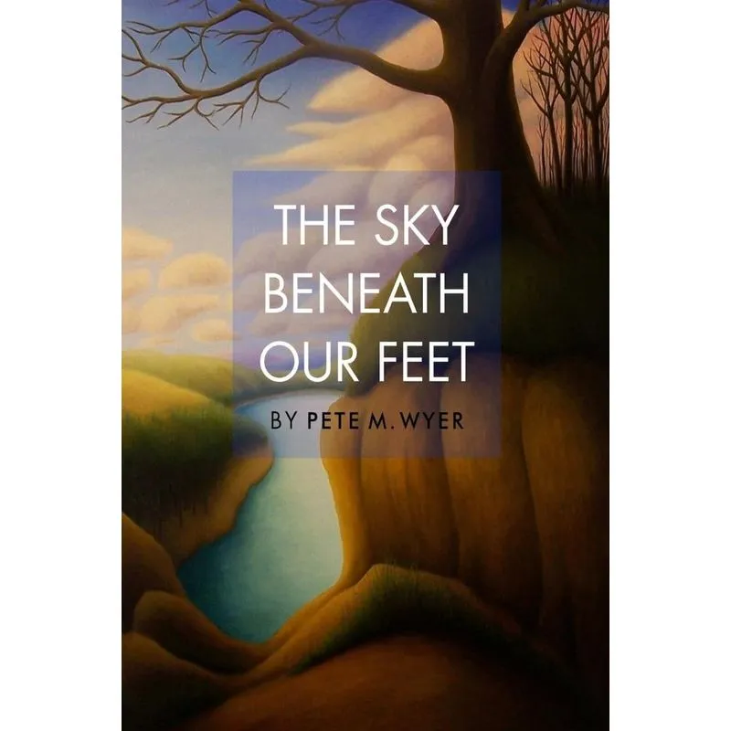 The Sky Beneath Our Feet
