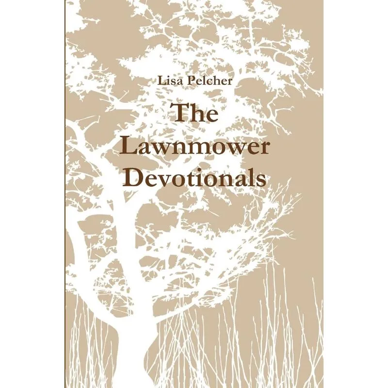 The Lawnmower Devotionals