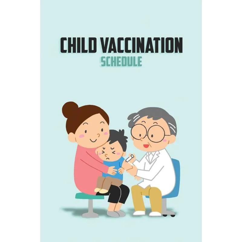 Child Vaccination Schedule