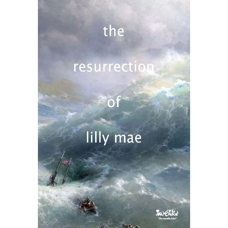 The Resurrection of Lilly Mae