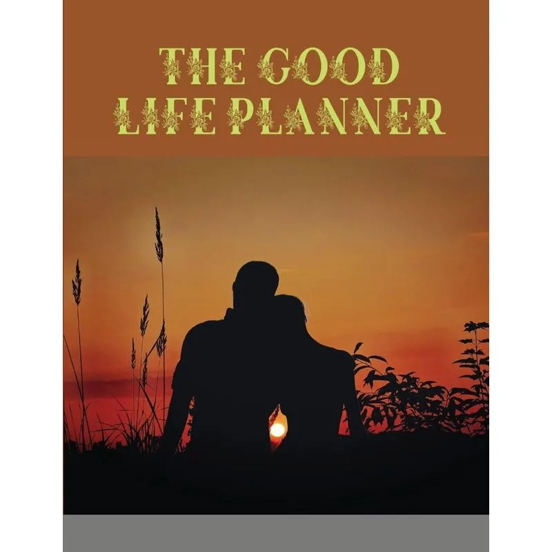 The Good Life Planner
