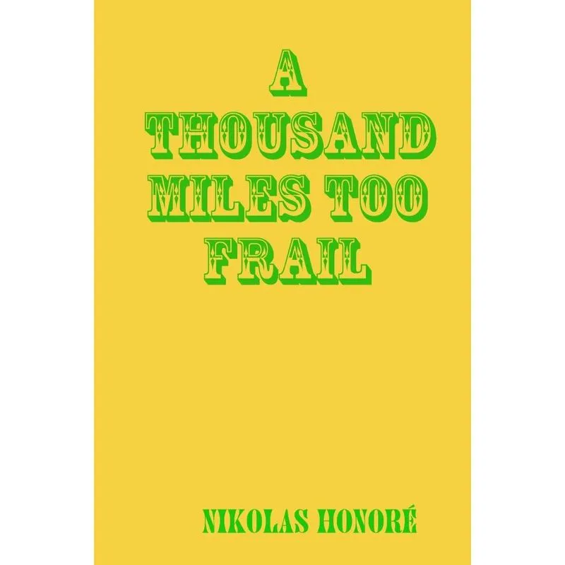 A Thousand Miles Too Frail