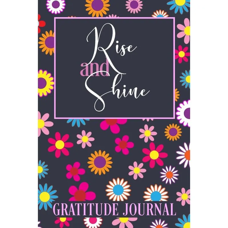 Rise and Shine Gratitude Journal