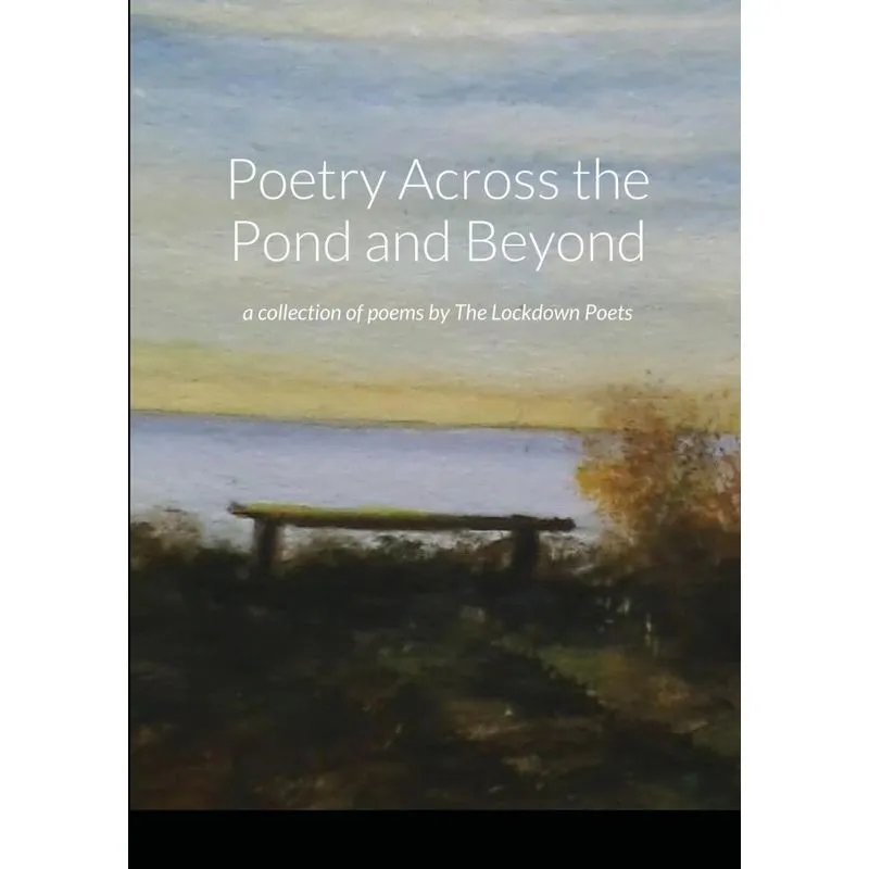 Poetry Across the Pond and Beyond