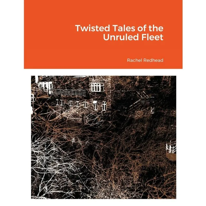 Twisted Tales of the Unruled Fleet