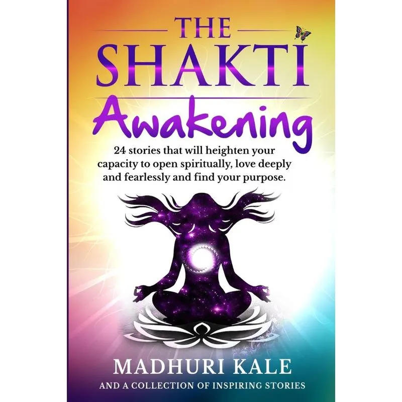 The Shakti Awakening - Madhuri