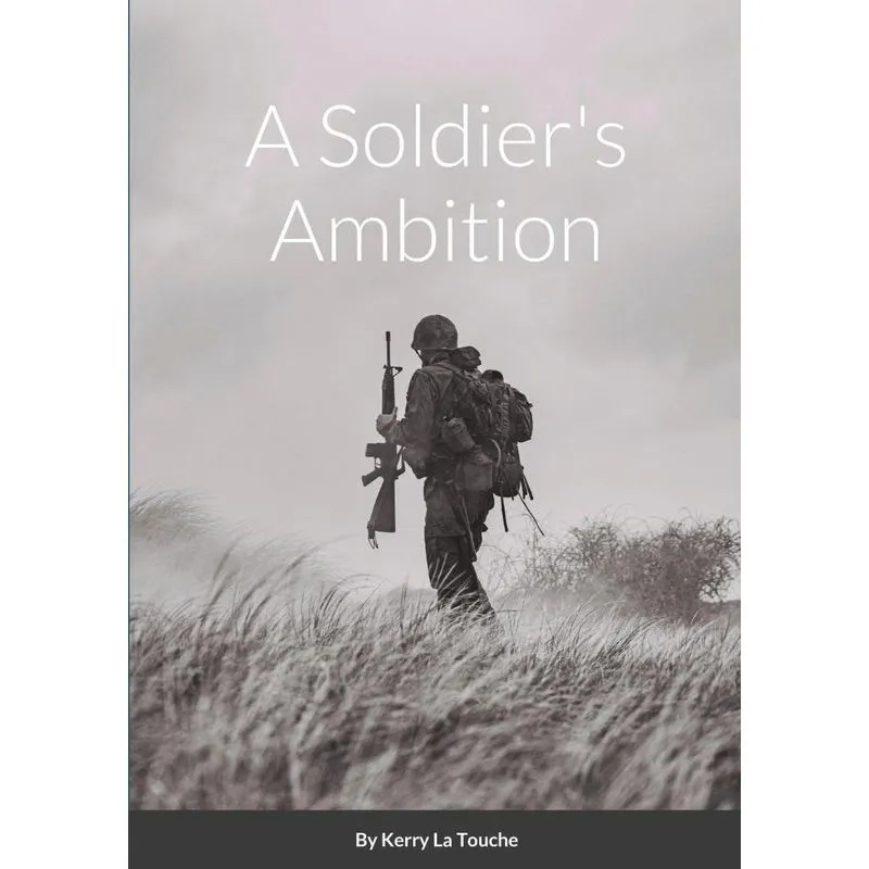 A Soldiers Ambition