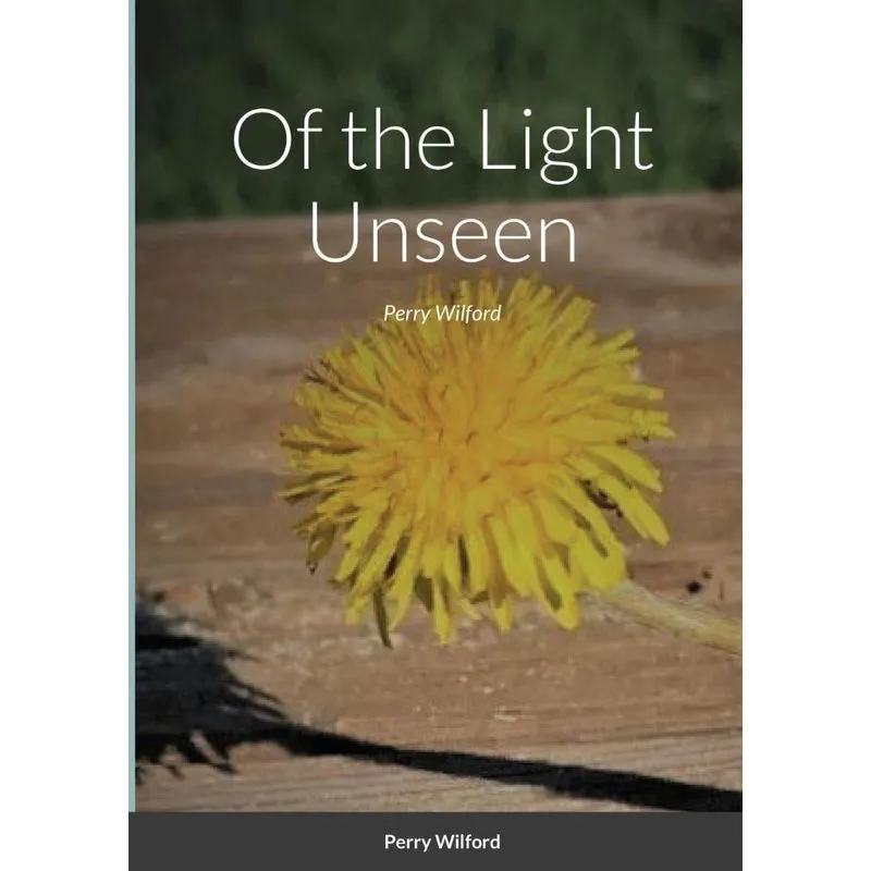 Of the Light Unseen