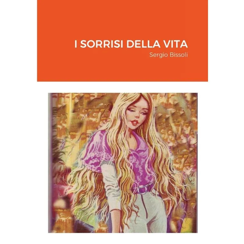 I SORRISI DELLA VITA