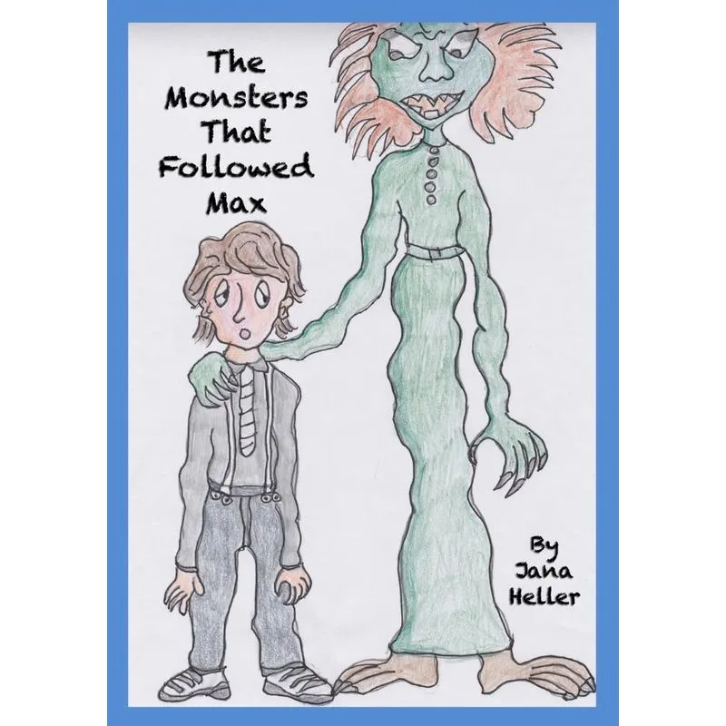 The Monsters That Followed Max