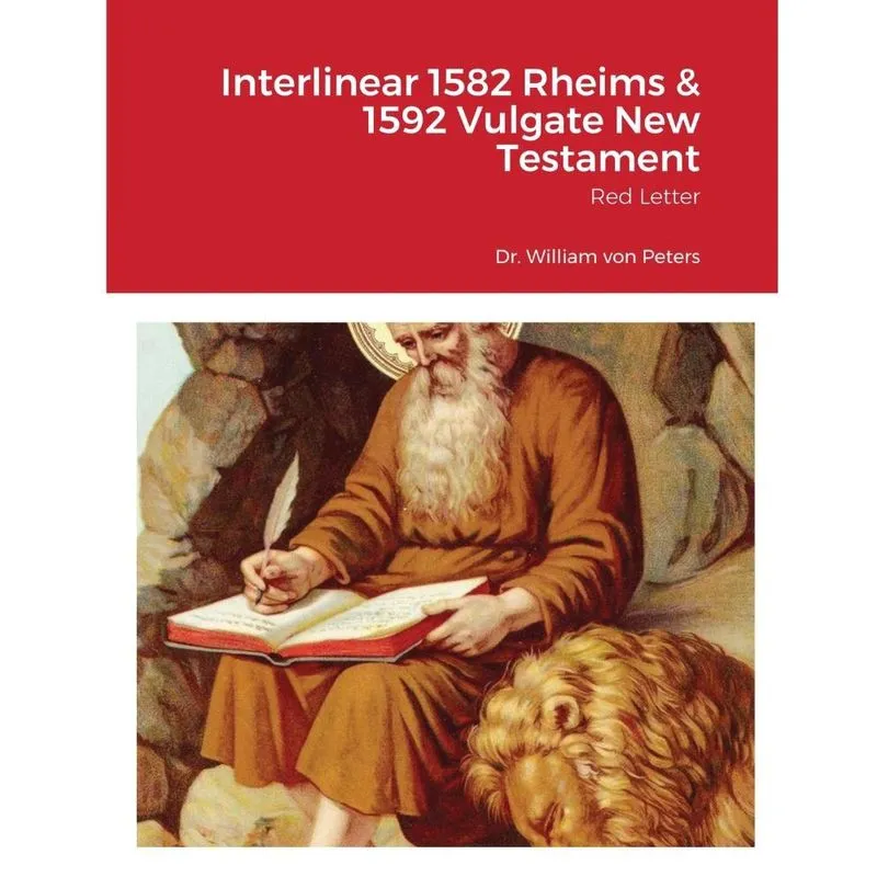 Interlinear 1582 Rheims & 1592 Vulgate New Testament