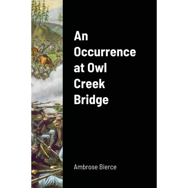 An Occurrence at Owl Creek Bridge