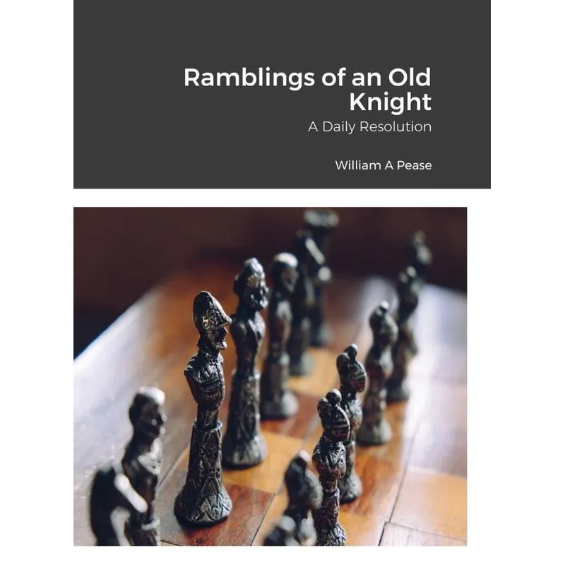 Ramblings of an Old Knight