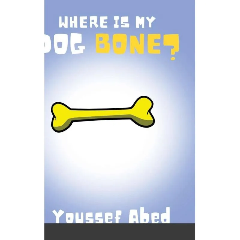 Where is My Dog Bone?