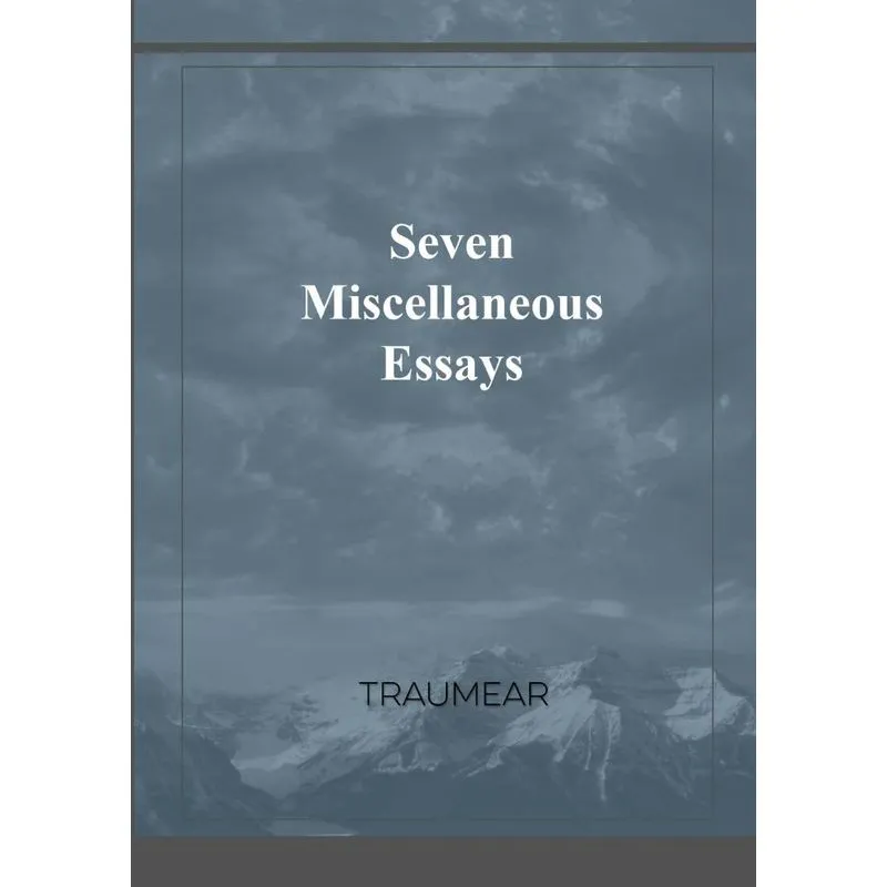 Seven Miscellaneous Essays