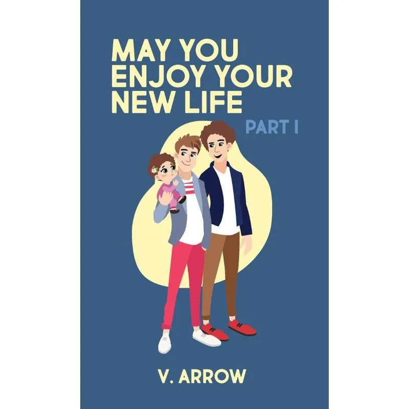 May You Enjoy Your New Life