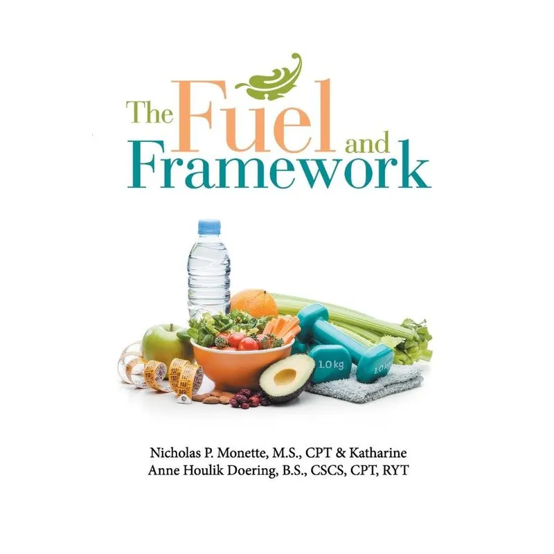 The Fuel and Framework