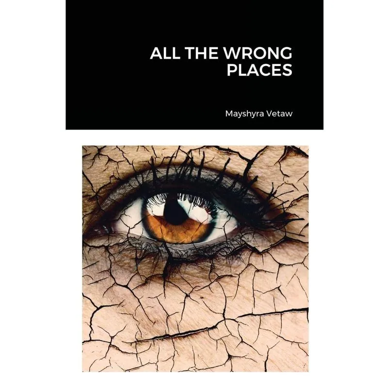 ALL THE WRONG PLACES