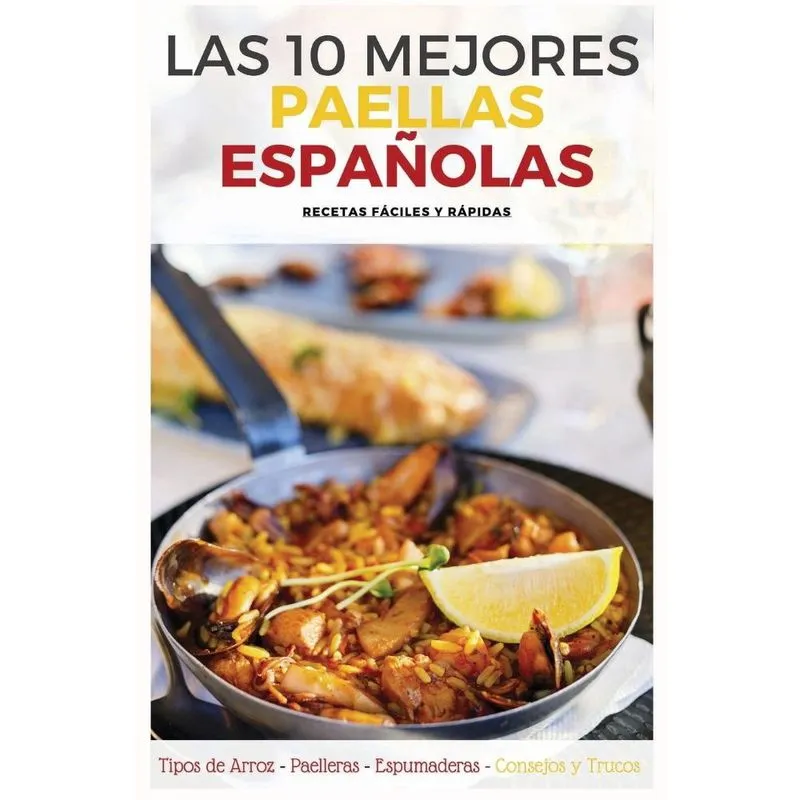 Las 10 Mejores Paellas Espaolas