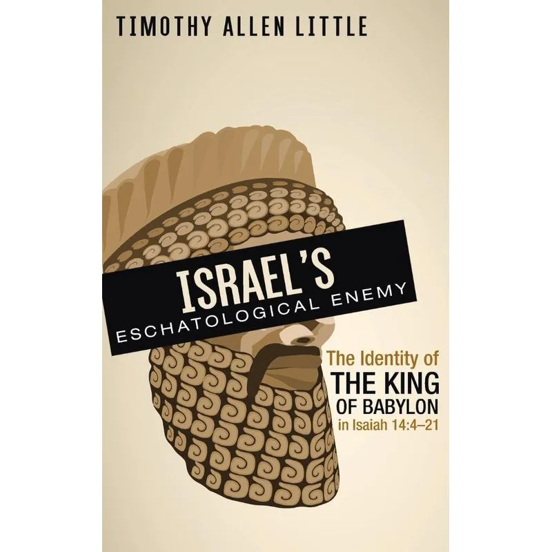 Israels Eschatological Enemy