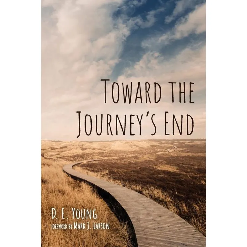 Toward the Journeys End